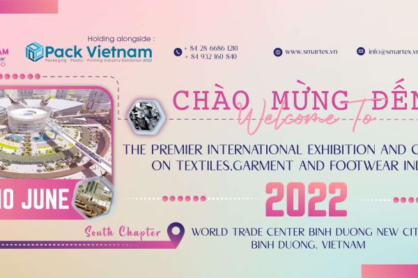 SMARTEX VIETNAM 2022 -Triễn lãm Quốc tế ngành Công nghiệp Dệt, May Mặc và Da giày Việt Nam